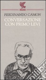 Conversazione con Primo Levi libro