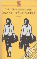 Una verità o l'altra libro