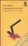 Il matematico in giallo libro