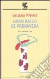 Gran ballo di primavera. Testo francese a fronte libro