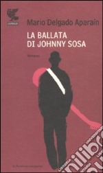 La Ballata di Johnny Sosa libro