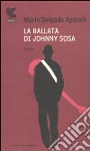 La Ballata di Johnny Sosa libro