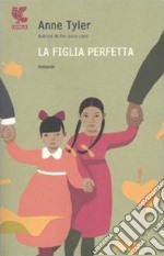 La figlia perfetta libro