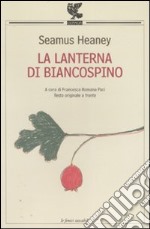 La lanterna di biancospino. Testo inglese a fronte libro