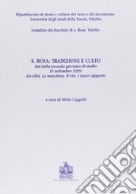 Santa Rosa: tradizione e culto. La città. La macchina. Il rito. I nuovi supporti. Vol. 2 libro