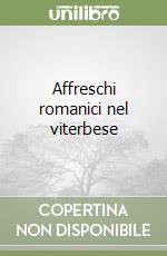 Affreschi romanici nel viterbese