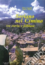 Soriano nel Cimino. Tra storia e folklore libro