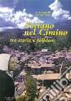 Soriano nel Cimino. Tra storia e folklore libro