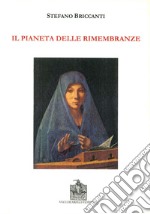 Il pianeta delle rimembranze libro