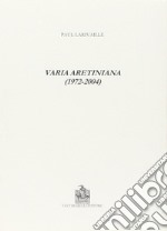 Varia aretiniana (1972-2004) libro