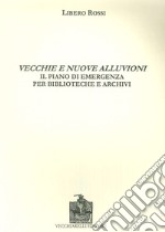 Vecchie e nuove alluvioni. Il piano di emergenza per biblioteche e archivi libro