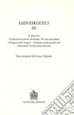 Ludi esegetici III. Il Grappa libro