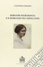 Dorothy Richardson e il romanzo del novecento libro