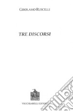 Ruscelli grammatico e polemista. I «tre discorsi a Lodovico Dolce» libro