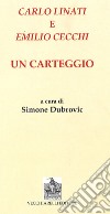 Carlo Linati e Emilio Cecchi. Un carteggio libro