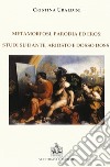 Metamorfosi, parodia e eros: studi su Dante, Ariosto e Dosso Dossi libro