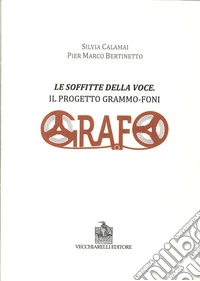 Le soffitte della voce. Il progetto grammo-foni