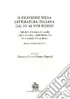 Il proverbio nella letteratura italiana dal XV al XVII secolo. Atti delle Giornate di studio Università degli studi Roma Tre Fondazione Marco Besso libro