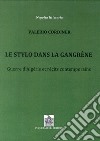 Le stylo dans la Gangrène. Guerre d'Algérie et récits contemporains libro di Cordiner Valerio