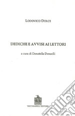 Dediche e avvisi ai lettori libro