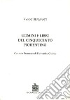 Uomini e libri del Cinquecento fiorentino libro