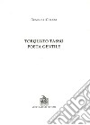 Torquato Tasso poeta gentile libro di Chiodo Domenico