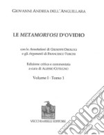 Le Metamorfosi di Ovidio. Ediz. critica. Vol. 1/1-2 libro