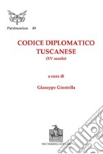 Codice diplomatico tuscanese (XV secolo) libro