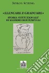 «Elencare e graduare». Storia istituzionale di Massimo Bontempelli libro