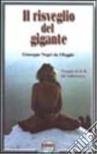 Il risveglio del gigante. Viaggio al di là del subconscio libro