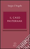 il caso Pasternak libro