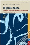 Il Genio italico. L'eccellenza italiana nella fisica degli ultimi cinquant'anni libro di Manusardi Carlesi Ludovica