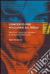 Concerto per macchina da presa. Musica e suono nel cinema di Krzysztof Kieslowski libro