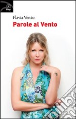 Parole al vento libro