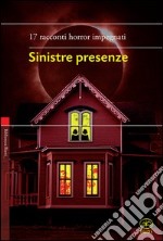 Sinistre presenze libro