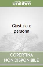 Giustizia e persona