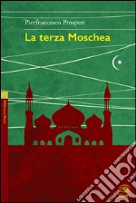 La terza moschea libro