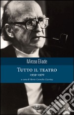 Tutto il teatro 1939-1970 libro