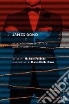James Bond. Fenomenologia di un mito (post)moderno libro
