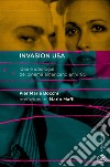 Invasion USA. Idee e ideologie del cinema americano anni '80 libro