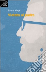 Vietato al padre libro