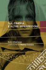 Sul cinema e altre imperfezioni