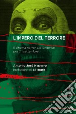 L'impero del terrore. Il cinema horror statunitense post 11 settembre