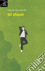 Gli sfiorati libro