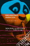 DreamWorks Animation. Il lato chiaro della luna libro