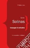 Compagni di solitudine. Una educazione intellettuale libro di Solinas Stenio