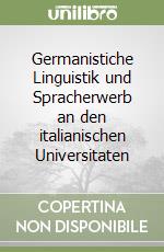 Germanistiche Linguistik und Spracherwerb an den italianischen Universitaten libro