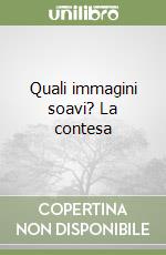 Quali immagini soavi? La contesa libro