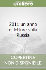 2011 un anno di letture sulla Russia