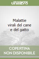 Malattie virali del cane e del gatto libro